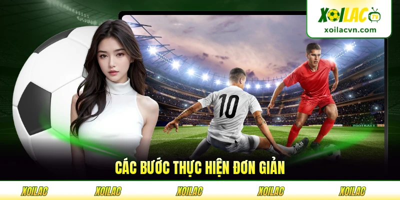 Các bước thực hiện đơn giản