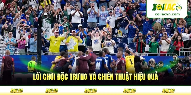 Lối chơi đặc trưng và chiến thuật hiệu quả