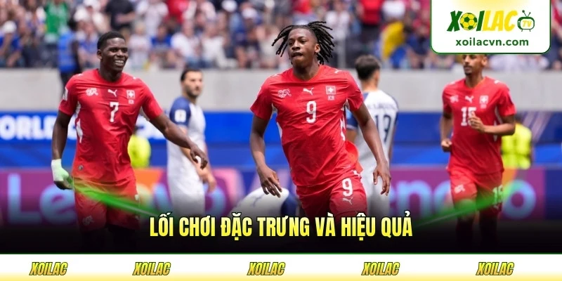 Lối chơi đặc trưng và hiệu quả