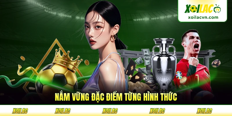 Nắm vững đặc điểm từng hình thức để lựa chọn phù hợp