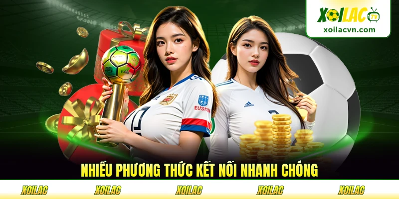 Nhiều phương thức kết nối nhanh chóng với tư vấn viên trực mỗi ngày