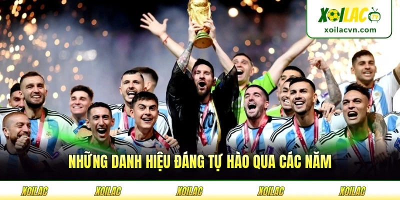 Những danh hiệu đáng tự hào qua các năm