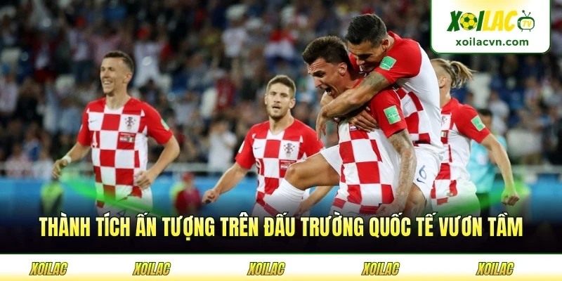Thành tích ấn tượng trên đấu trường quốc tế vươn tầm